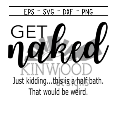 get naked